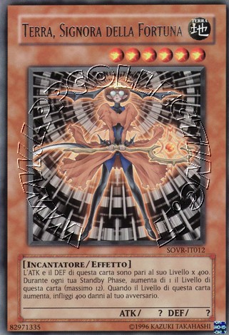 Terra, Signora della Fortuna