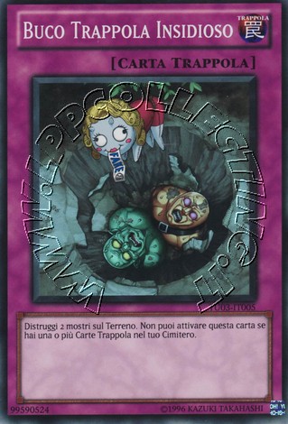 Buco Trappola Insidioso